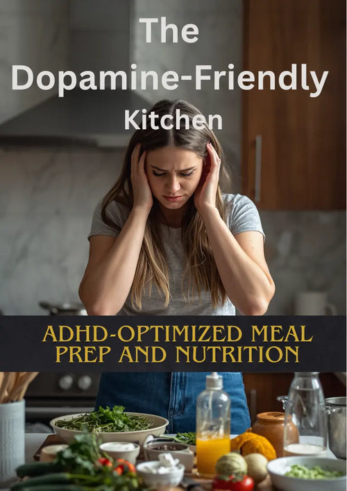 The Dopamine-Friendly Kitchen — ADHD meal prep PDF guide cover
